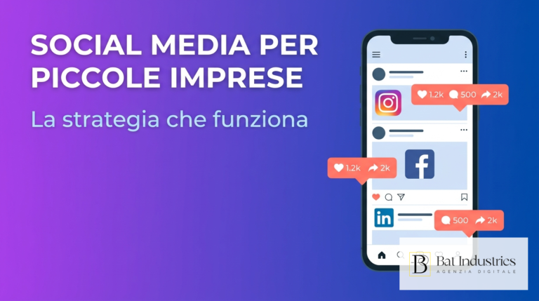 Social media per piccole imprese: la strategia che funziona (senza sprecare tempo)