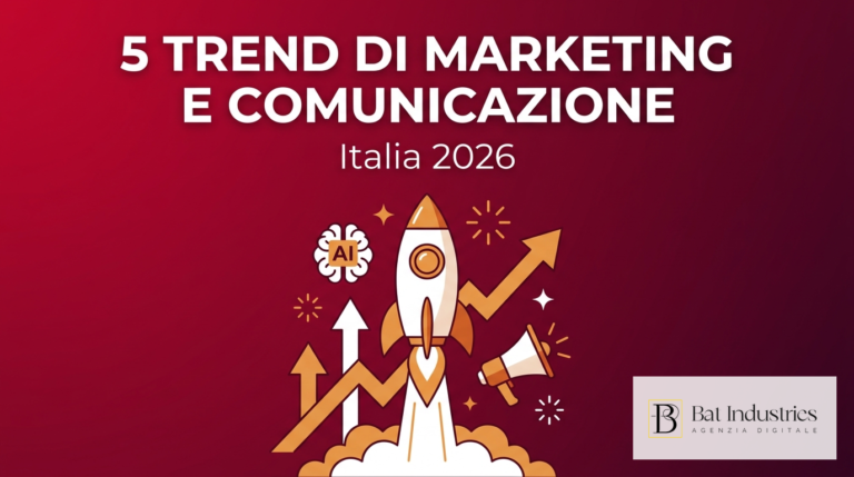 5 Trend di Marketing e Comunicazione in Italia nel 2026: la Guida Definitiva